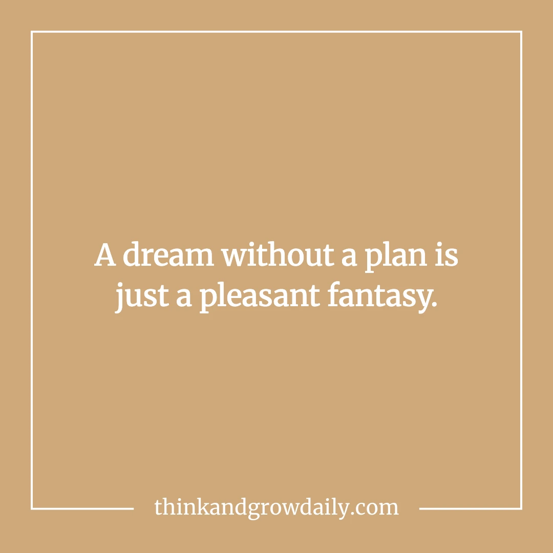 turning dreams into actionable plans